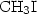 ${\rm CH_3 I}$