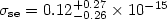 $\sigma_{\rm se}=0.12^{+0.27}_{-0.26} \times 10^{-15}$