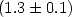 $(1.3\pm0.1)$