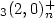 $_3 (2,0)^+ _n$