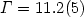 $\Gamma = 11.2(5)$
