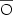 $\overline{\rm{O}}$