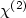 $\chi^{(2)}$