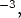 $^{-3}, $