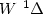 $W~^{1}{\rm \Delta}$