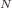 $$^{N}$$