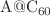 $$\hbox {A}@\hbox {C}_{{60}}$$