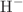 $$\hbox {H}^{-}$$
