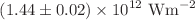 $$(1.44\pm 0.02)\times 10^{12} \hbox { Wm}^{-2}$$