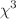 $$\chi ^{3}$$