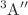 $$^3\hbox {A}''$$