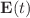 $$\mathbf {E}(t)$$