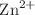 $$\mathrm{Zn}^{2+}$$
