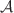 $$\mathcal{A}$$