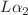 $$L\alpha _{2}$$