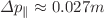 Mathematical equation: $$\Delta p_\parallel \approx 0.027m$$